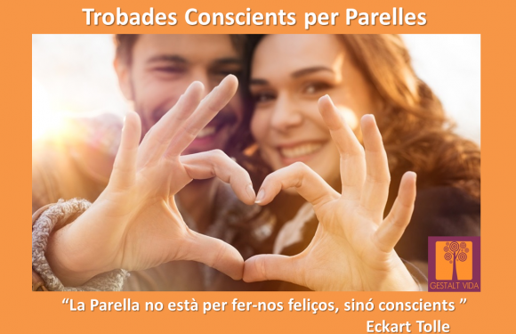 Trobades Conscients per Parelles Trobades Conscients per Parelles
