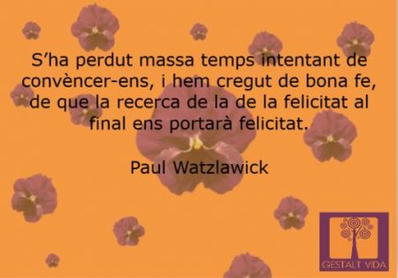La recerca de la Felicitat. La recerca de la Felicitat.